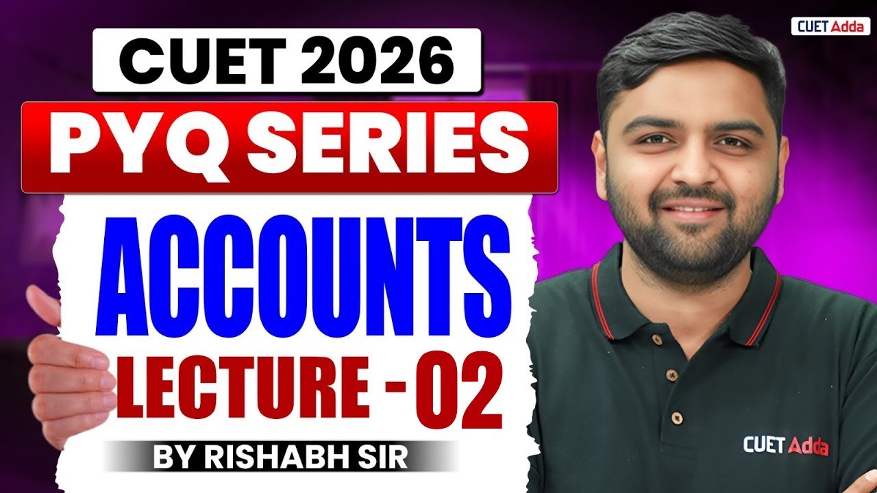 CUET 2026 Accounts Previous Year Question | CUET Accounts PYQ Lecture ...