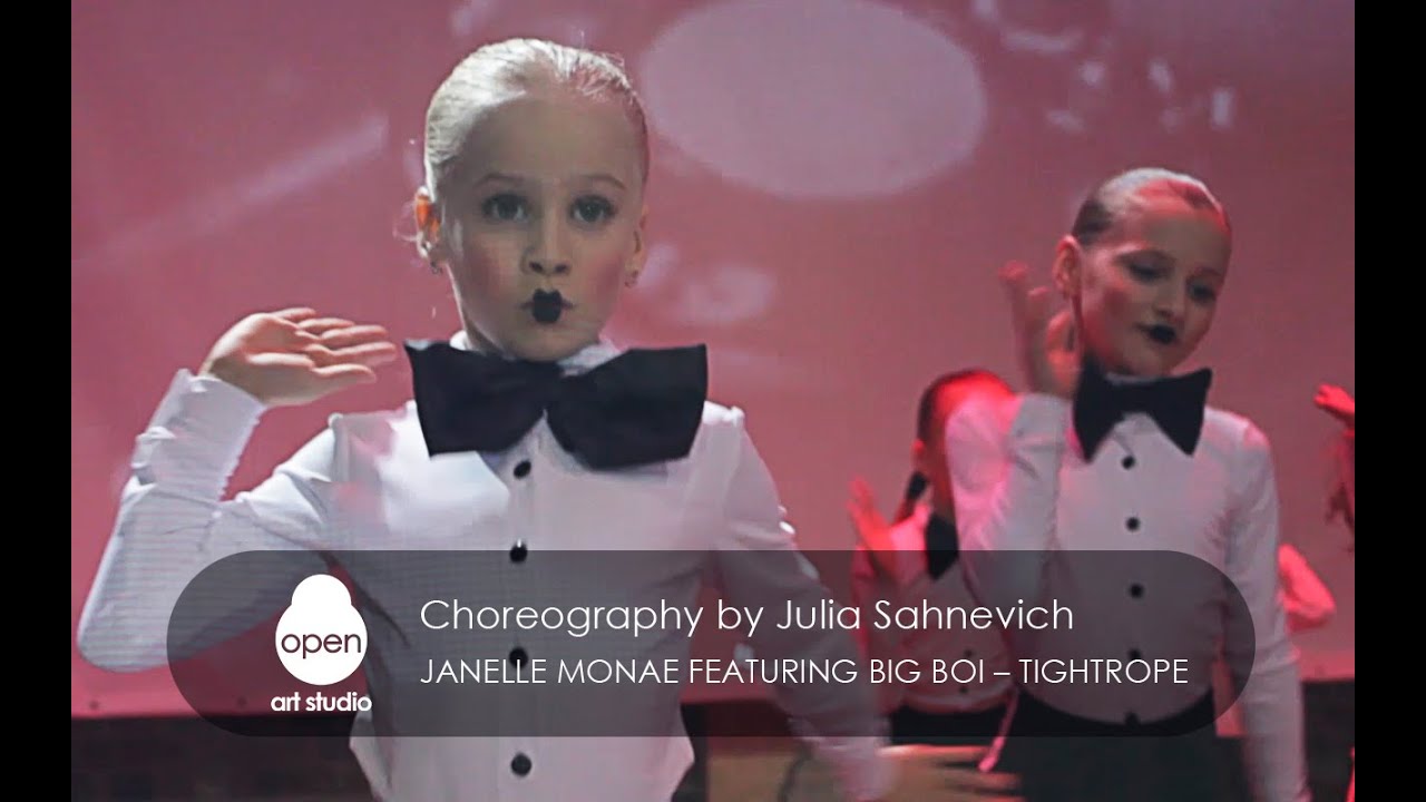 Janelle Monae featuring Big Boi - Tightrope Сhoreography by Julia Sahnevich - Open ...