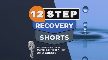 12 Step Recovery Short : Removing Unhealthy Relationships From Your Life