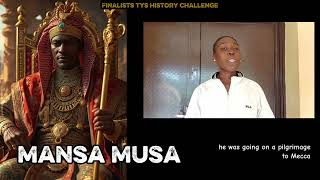 Mansa Musa by Onyinyechi Igwe - TYS History Challenge Finalist.