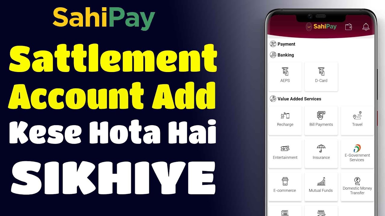 SAHIPAY ID PE SATTLEMENT ACCONT ADD KESE HOTA HAI SIKHIYE 