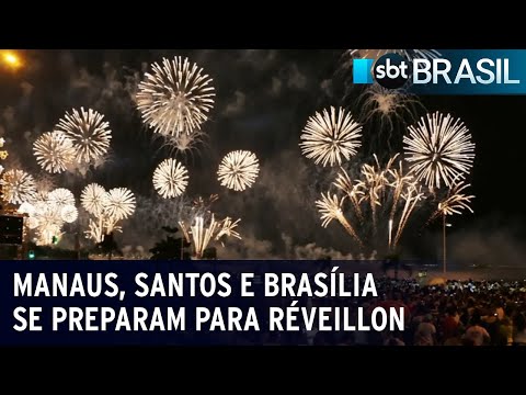 Video manaus-santos-e-brasilia-se-preparam-para-as-festas-de-reveillon-sbt-brasil-30-12-23