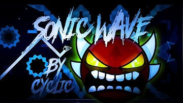Sonic Wave by Cyclic (Extreme Demon) | Geometry Dash [APRIL FOOLS]