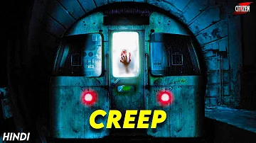 Deformed Cannibal That Lives Underground !! CREEP (2004) Movie Explained In Hindi + Facts