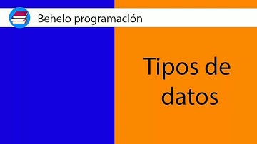 Behelo programación - Tipos de datos