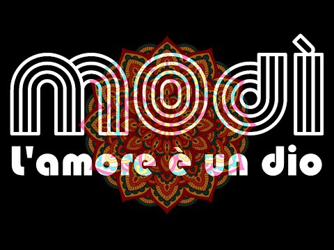 ModÃ¬ - L'amore eÌ un dio (Official Video)