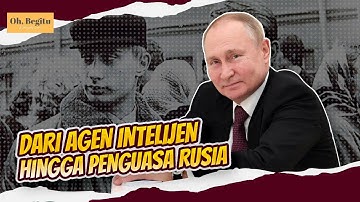 Profil Vladimir Putin, Presiden Rusia yang Pernah Jadi Agen Intelijen