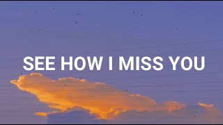 See How I Miss You - Cam Maclean /lyrics