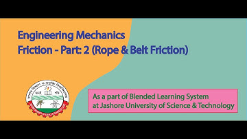 Friction - Part: 2 (Rope & Belt Friction)