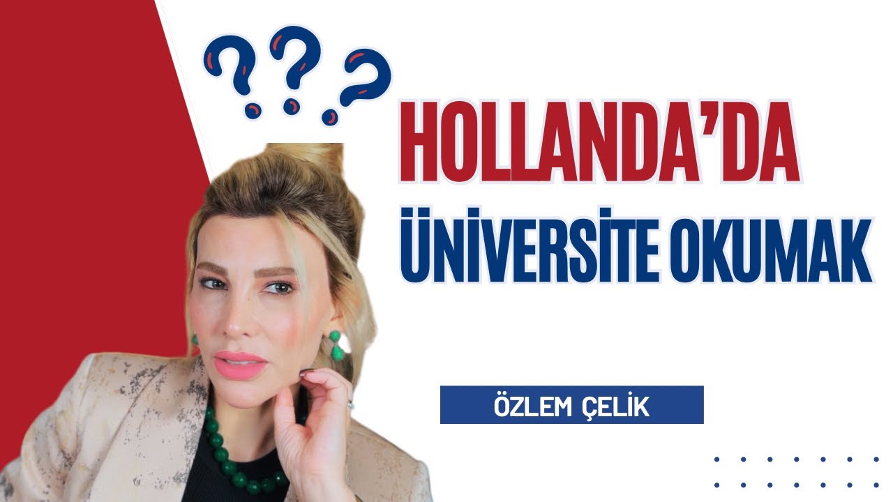 HOLLANDA’DA ÜNİVERSİTE OKUMA KOŞULLARI (Lisans / Yüksek Lisans Eğitimi) 🇳🇱