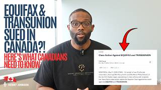 BIG NEWS: Equifax & TransUnion are facing a class action lawsuit in Canada.
