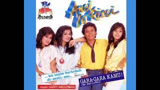 Anci Laricci  Gara Gara Kamu feat Jean E Dewinta B Dewanty B   Composer  Anci Laricci 1987