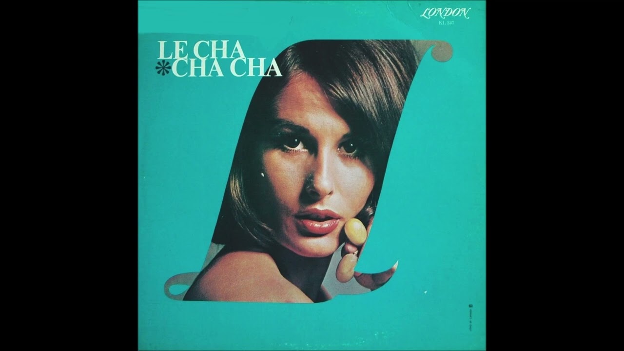 Various – Le Cha Cha Cha - YouTube