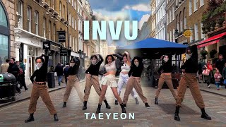 [KPOP IN PUBLIC] TAEYEON (태연) - ‘INVU’ | DANCE COVER BY O.D.C | LONDON
