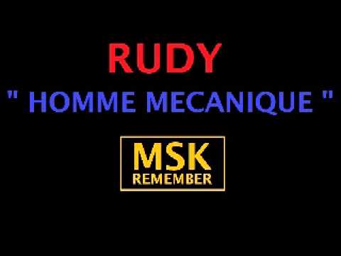Rudy - Homme Mecanique 1984