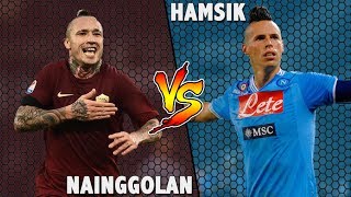 Nainggolan vs Hamsik ● 2016-2017 HD