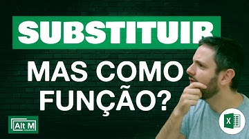 Função SUBSTITUIR: Remova facilmente PONTOS, TRAÇOS, ACENTOS e muito mais [Aula 27]