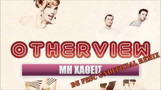 Otherview - Min Xatheis (De Fesc Unofficial remix)