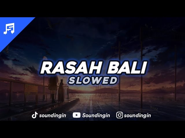 DJ Rasah Bali (Slowed) class=