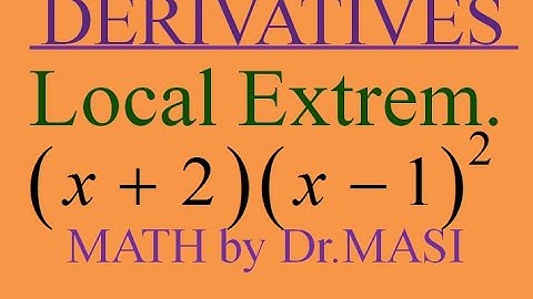 (x-1)^2(x+2) Critical Points, Interval of Increasing and Decreasing, Minimum and Maximum values