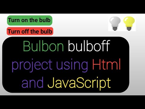 bulbon bulb of project using Html and JavaScript | bulb program | light ...