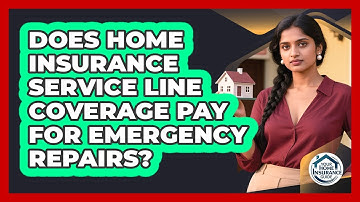 Does Home Insurance Service Line Coverage Pay For Emergency Repairs? - Your Home Insurance Guide