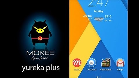 MOKEE ROM [Review][5.1.1] on Yureka Plus