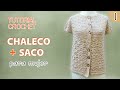 TUTORIAL chaleco y saco para mujer tejidos a crochet (1 de 3)