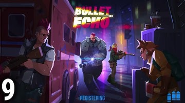 Bullet Echo Gameplay Episode 9 (IOS & Android Walkthrough!) - Insane Win (4 Kills, 2 Revives!)