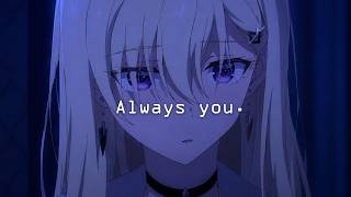 It Was Always You.