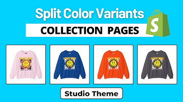 STUDIO Theme - How To Display Color Variants As Separate Products On Collection Pages Shopify 2025