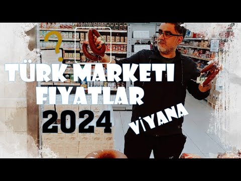 2024 Türk Marketi Videosu Avusturya Viyana ! Fiyatlar ! Market turu