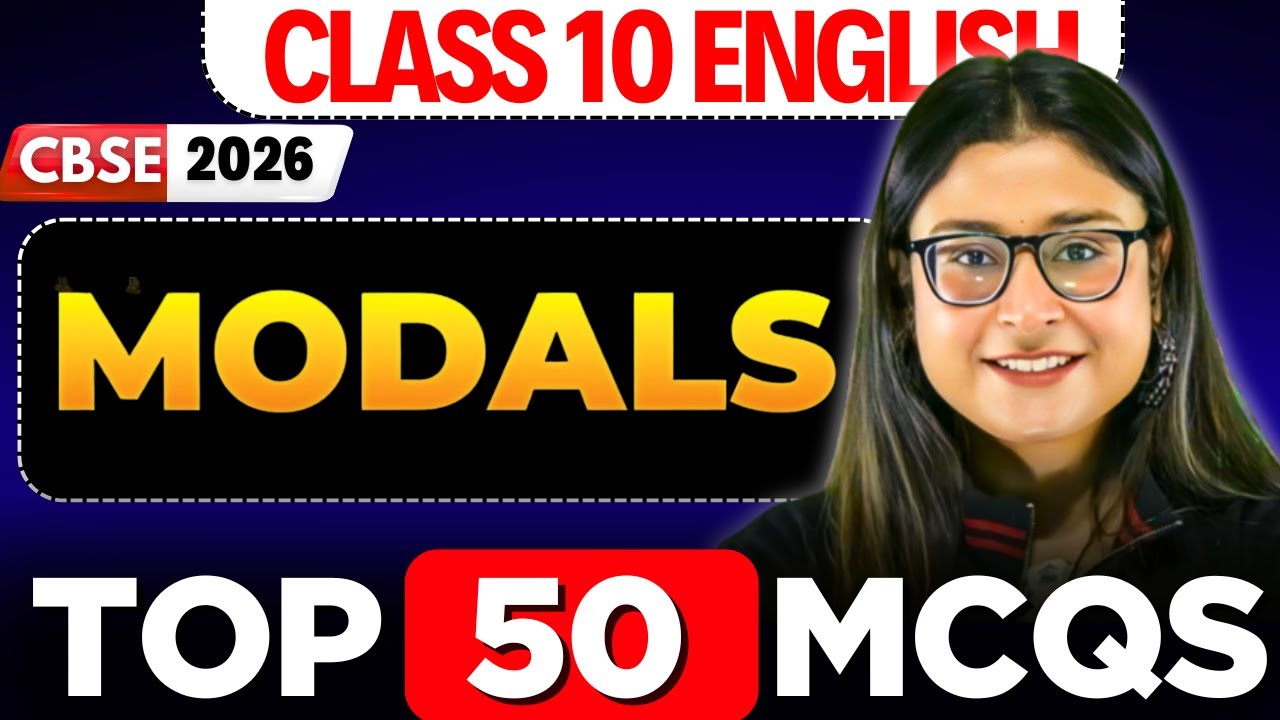 Modals - Top 50 Most Important Questions 🔥 Class 10 English Grammar | CBSE 2026 | Nikita Singh