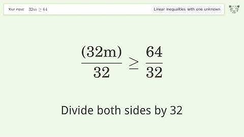 Solving Linear Inequalities: 32m is Greater Than or Equal to 64