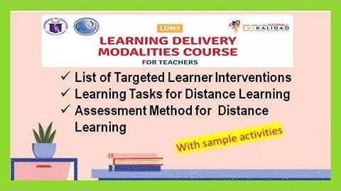 LDM2 For Teachers (Learner Interventions, Learning Tasks, and Assessment Methods)