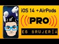 iOS 14 y Airpods Pro; El audio espacial parece cosa de brujería... 😱