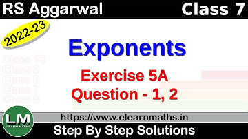 Exponents | Class 7 Chapter 5 Exercise 5A Question 1 - 2 | RS Aggarwal | Learn Maths