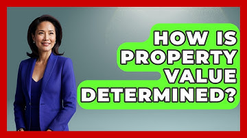 How Is Property Value Determined? | Mastering Property Management News