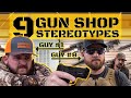 9 gun shop customer stereotypes