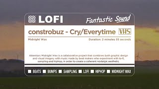 constrobuz - Cry/Everytime | Midnight Wax