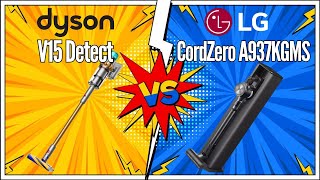 LG CordZero A937KGMS vs Dyson V15 Detect