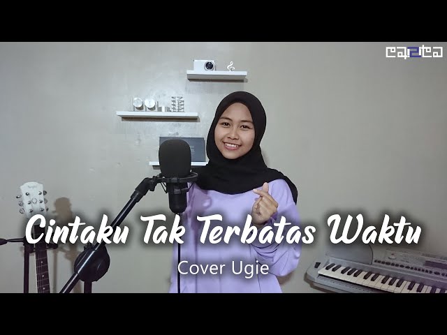 Cintaku Tak Terbatas Waktu - Anie Carera (Cover Ugie) class=