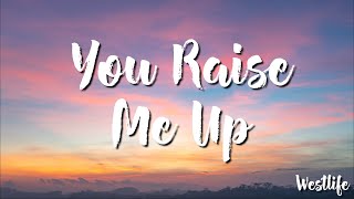 Westlife -  You Raise Me Up ( Lyrics)