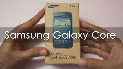 Samsung Galaxy Core Unboxing & Hands On Overview