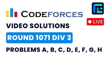 Codeforces Round 1071 (Div. 3) | Video Solutions - A to H | by Mayank Goel