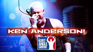 The Kurt Angle Show #112 - Special Guest: Ken Anderson