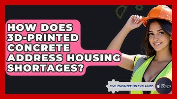 How Does 3D-printed Concrete Address Housing Shortages? - Civil Engineering Explained