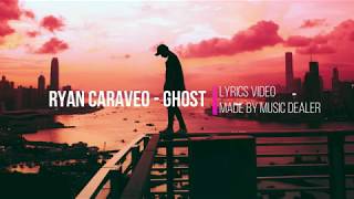 Ryan Caraveo - Ghost (Lyrics)
