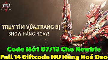 MU Hồng Hoả Đao - Full 14 Giftcode MU Hồng Hoả Đao & Code Mới 07/12 Cho Newbie