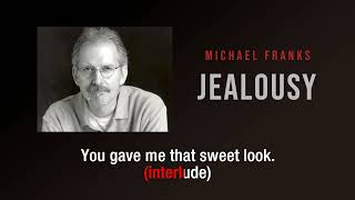 Download Lagu Jealousy | Michael Franks | Karaoke MP3